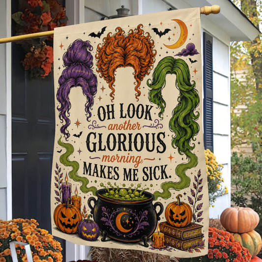 Vintage Halloween Sanderson Sisters Witch Garden & House Flag, Another Glorious Morning Makes Me Sick Yard Flag, Spooky Season Gift For Witch Lover