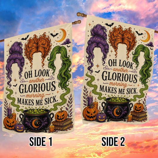Vintage Halloween Sanderson Sisters Witch Garden & House Flag, Another Glorious Morning Makes Me Sick Yard Flag, Spooky Season Gift For Witch Lover