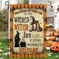 Funny Halloween Witch Flag House Flag, Welcome My Pretties To The Wicked Witch Yard Flag Spooky Season Gift For Witch Lovers