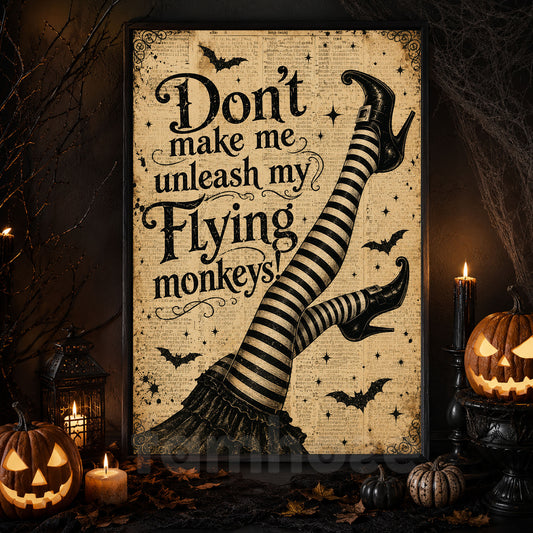 Vintage Halloween Witch Legs Canvas Painting, Don't Make Me Unleash My Flying Monkeys Wall Art Decor, Spooky Season Poster Gift For Witch Lover