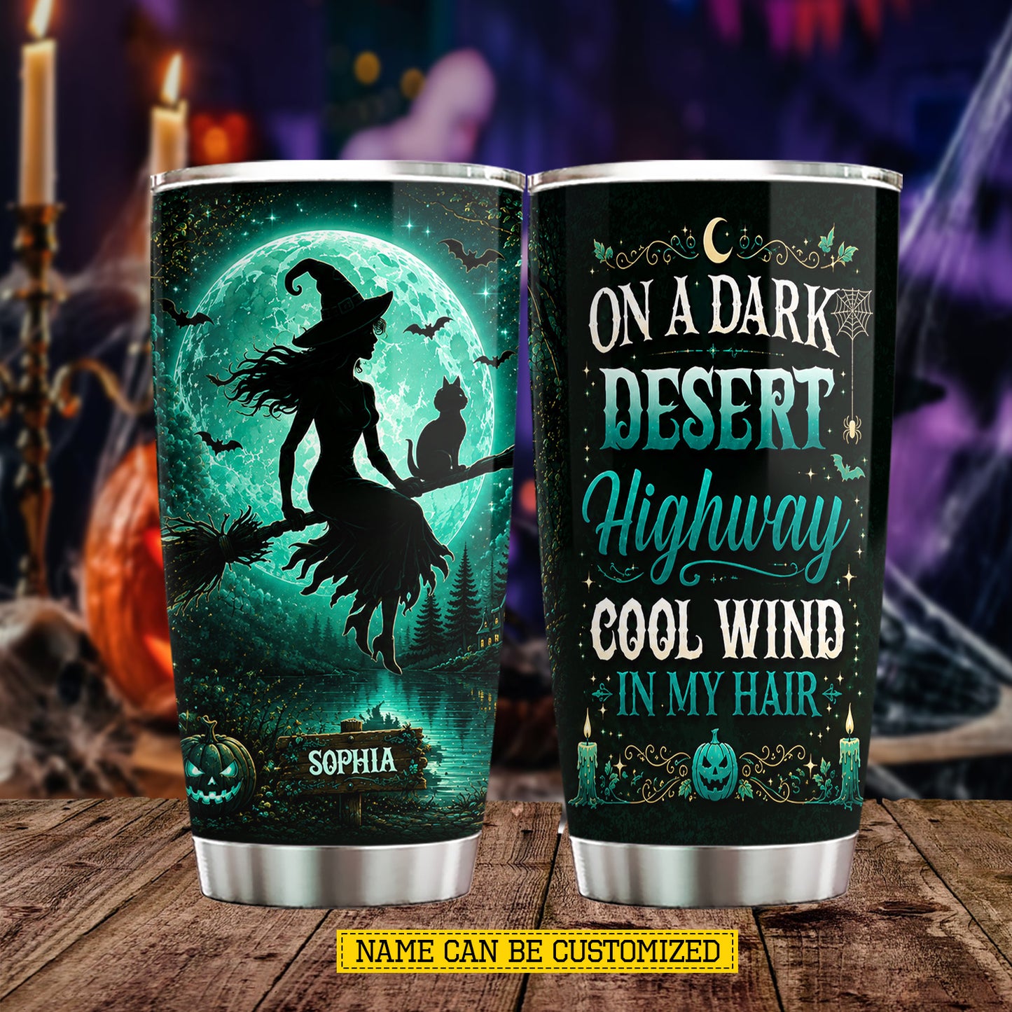Personalized Halloween Witch Tumbler, On A Dark Desert Highway Stainless Steel Tumbler Spooky Season Gift For Witch Lover