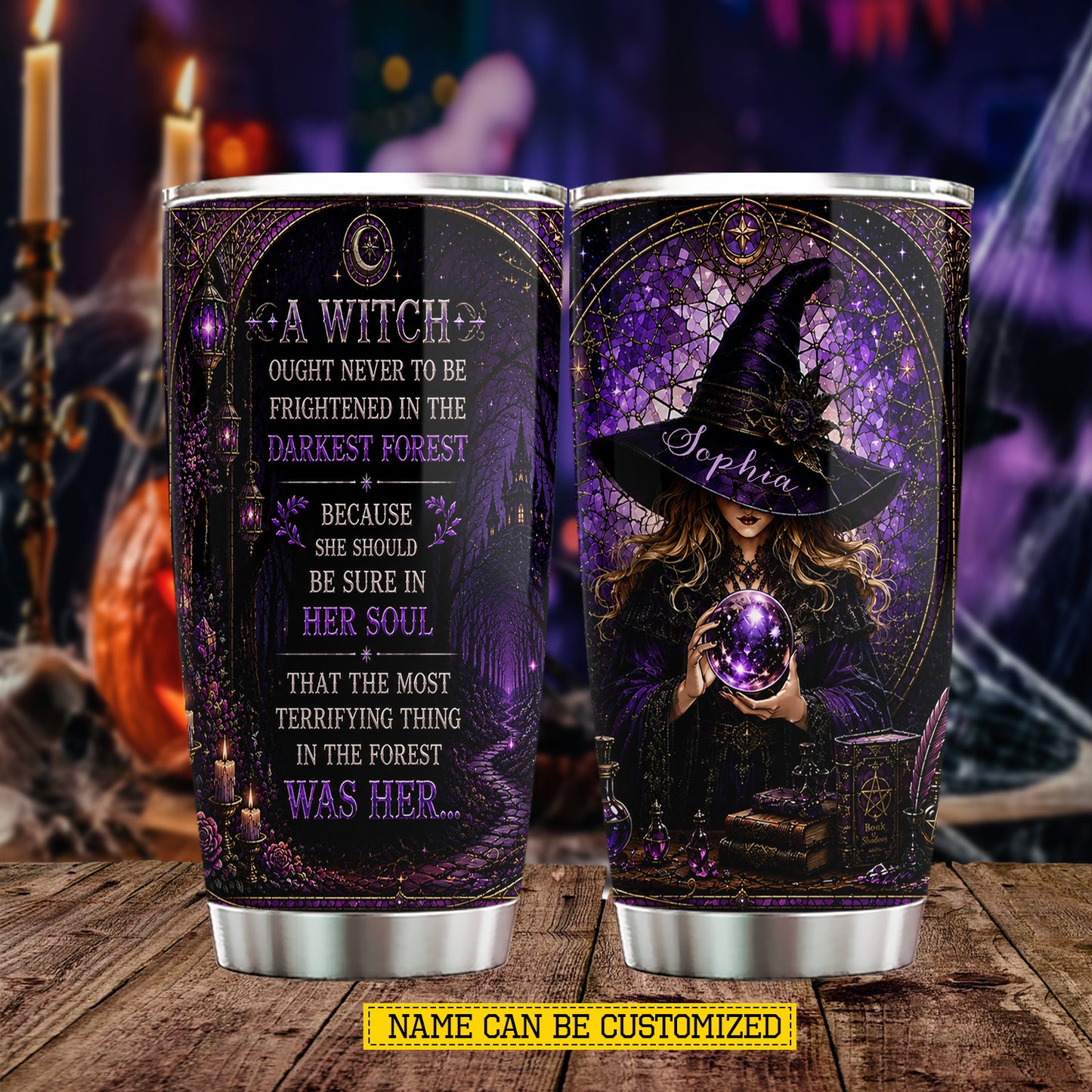 Personalized Halloween Gothic Witch Tumbler, Ought Never To Be Frightened In The Darkest Forest, Spooky Season Stainless Steel Tumbler, Travel Mug Tumblers Gift For Witch Lover