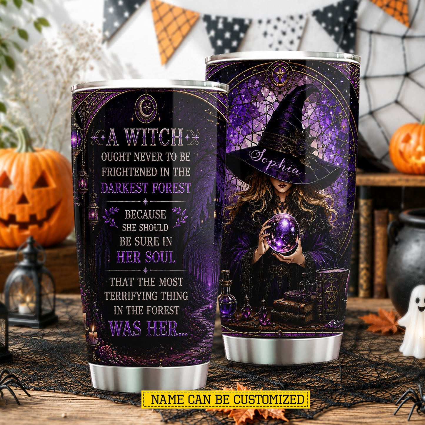 Personalized Halloween Gothic Witch Tumbler, Ought Never To Be Frightened In The Darkest Forest, Spooky Season Stainless Steel Tumbler, Travel Mug Tumblers Gift For Witch Lover