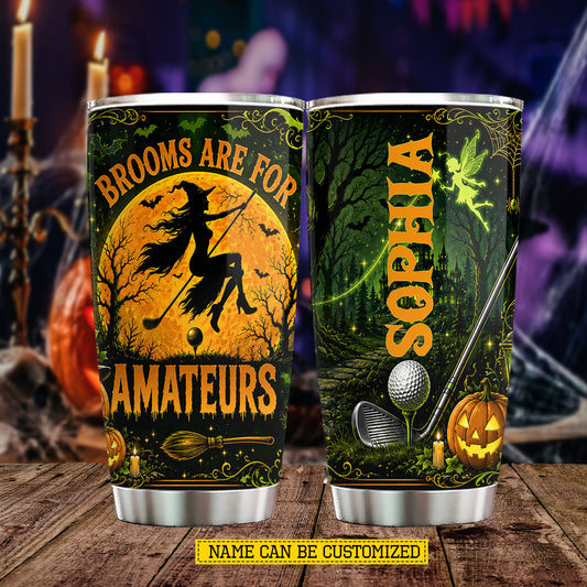 Personalized Halloween Golf Witch Tumbler, Brooms Are For Amateurs, Spooky Season Stainless Steel Tumbler, Travel Mug Tumblers Gift For Golf Lover