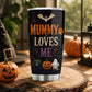 Personalized Halloween Dog Tumbler, Mummy Loves Me, Spooky Season Stainless Steel Tumbler, Travel Mug Tumblers Gift For Dog Lover
