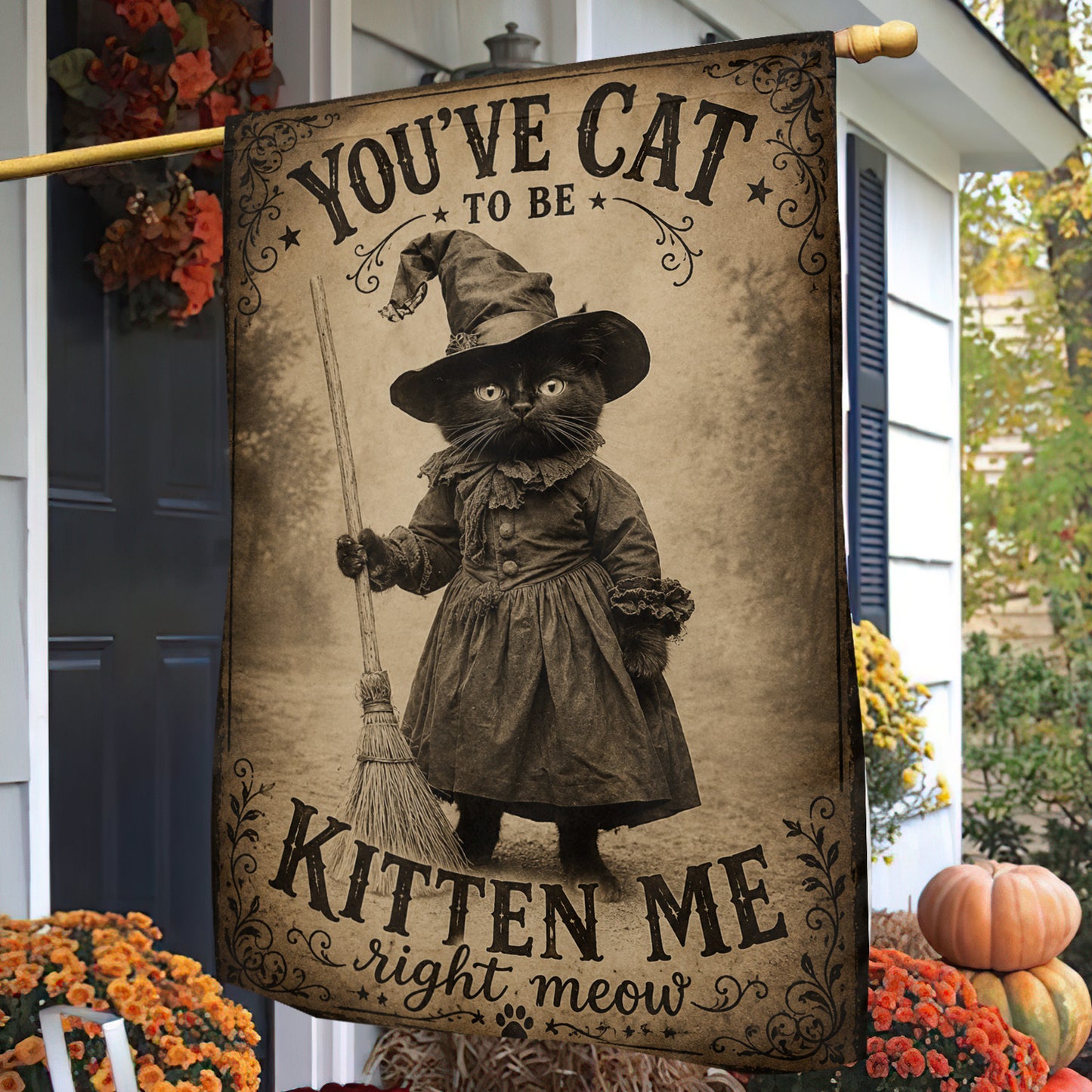 Funny Halloween Witch Cat Garden & House Flag, You’ve Cat To Be Kitten Me Yard Flag, Spooky Season Gift For Cat Lover