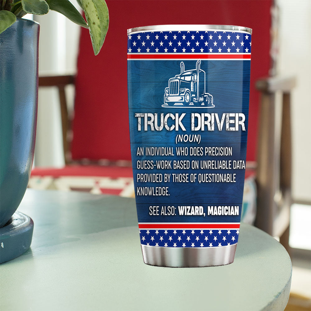 Personalized Trucker Stainless Steel Tumbler, Funny Quotes Tumbler Gifts For Truck Drivers