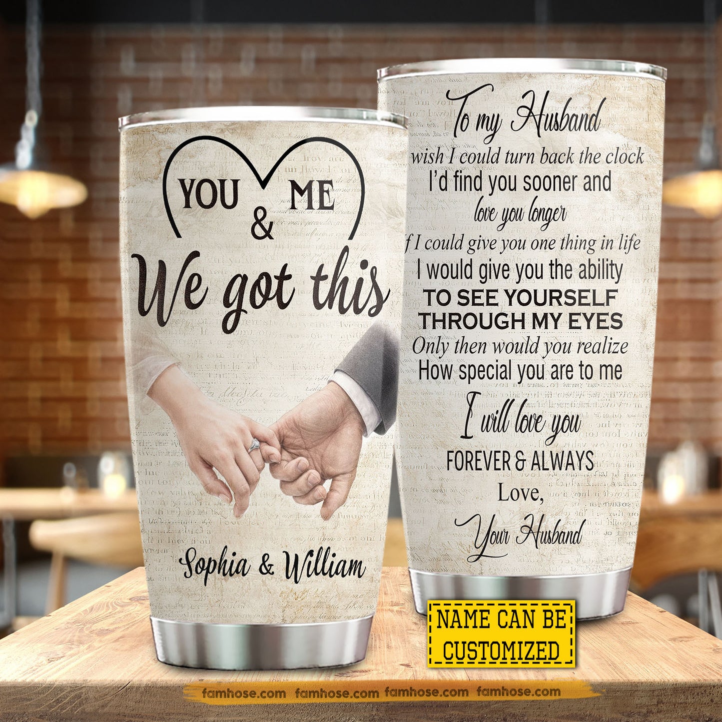 Personalized To My Husband Tumbler, You & Me We Got This Stainless Steel Tumbler, Valentine Tumbler Gifts For Husband