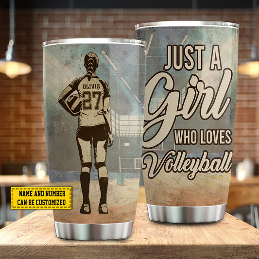 Personalized Volleyball Tumbler, Just A Girl Who Loves Volleyball, Volleyball Stainless Steel Tumbler, Gift For Volleyball Lovers, Travel Tumbler