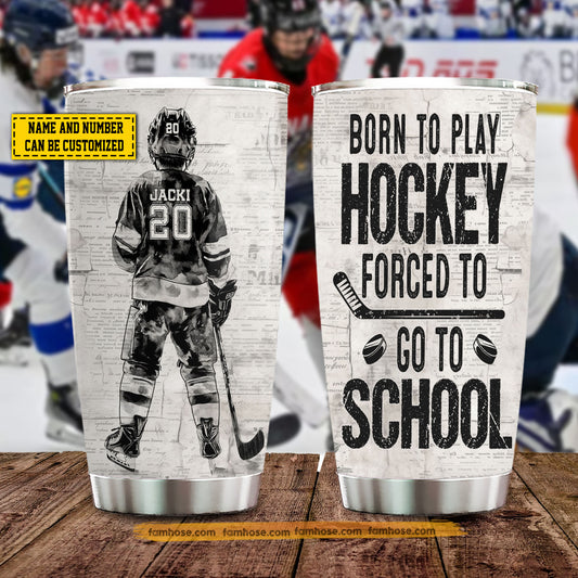Personalized Back To School Hockey Kid Tumbler, Born To Play Hockey Sports Stainless Steel Tumbler Gift For Hockey Lovers