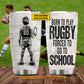 Funny Personalized Back To School Rugby Boy Kid Tumbler, Born To Play Rugby Sports Stainless Steel Tumbler Gift For Rugby Lovers
