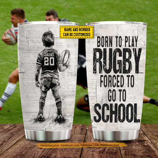 Funny Personalized Back To School Rugby Boy Kid Tumbler, Born To Play Rugby Sports Stainless Steel Tumbler Gift For Rugby Lovers