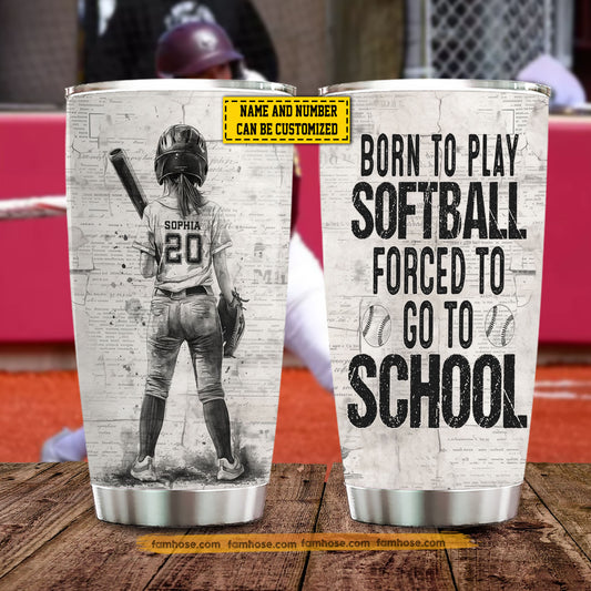 Funny Personalized Back To School Softball Girl Kid Tumbler, Born To Play Softball Sports Stainless Steel Tumbler Gift For Softball Lovers
