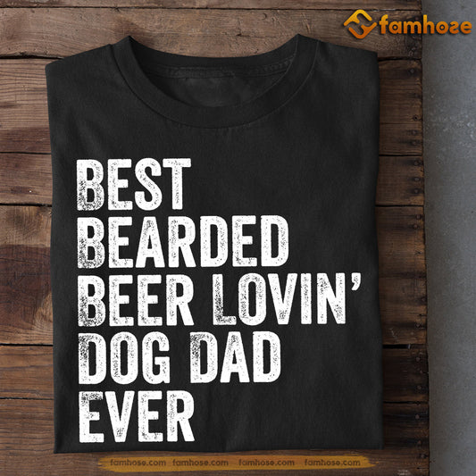 Father's Day Dog T-shirt, Best Bearded Dog Dad Ever Gift For Dog Lovers, Dog Owners, Dog Tees