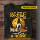 Funny Personalized Halloween Witch Riding Horse Backside T-shirt, My Broom Broke Tees Spooky Season Gift For Horse Girl