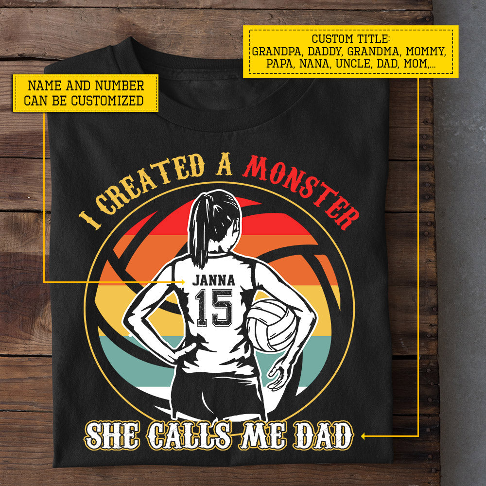 Vintage Personalized Volleyball Girl T-shirt, I Created A Monster, Father's Day Gift For Volleyball Girl Lovers, Volleyball Players