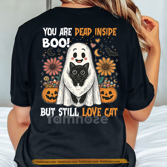 Funny Halloween Cat Backside T-shirt, You Are Dead Inside, Spooky Season Gift For Cat Lovers