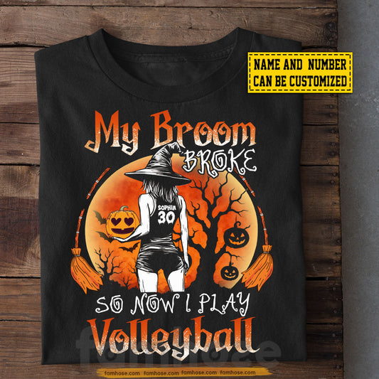Personalized Halloween Volleyball Witch T-shirt, My Broom Broke Tees Spooky Season Gift For Volleyball Lovers