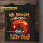 Funny Personalized Halloween Golf Witch T-shirt, My Broom Broke Tees Spooky Season Gift For Golf Lovers