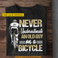 Personalized Cycling Man T-shirt, Never Underestimate An Old Guy On A Bicycle Sport Tees Gift For Cycling Lovers