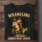Funny Christmas Cowboy Rodeo T-shirt, Wrangling Christmas Cheer Tees Xmas Gift For Cowboys