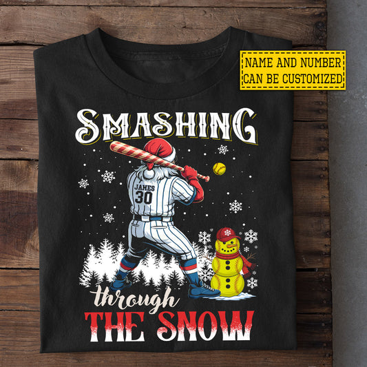 Funny Personalized Christmas Softball T-shirt, Smashing Through The Snow Sport Tees Xmas Gift For Softball Lovers