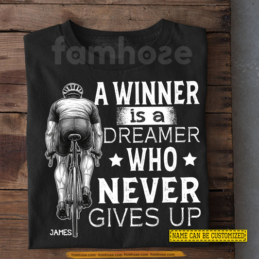 Motivational Personalized Cycling T-shirt, A Winner Is A Dreamer Tees Gift For Cycling Lover