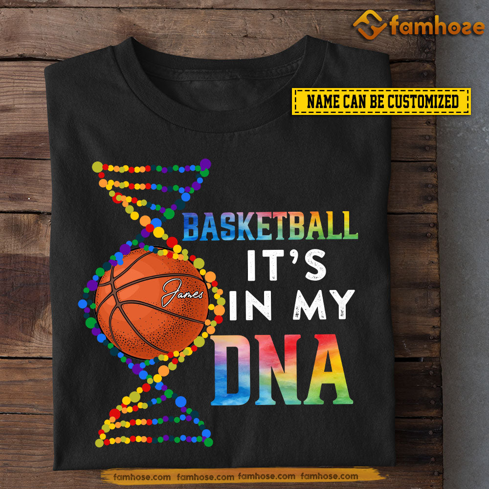 Personalized Basketball T-shirt, Basketball It's In My DNA Sport Tees Gift For Basketball Lovers