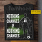 Motivational Personalized Soccer Man T-shirt, Nothing Changes If Nothing Changes Sport Tees Gift For Soccer Lover