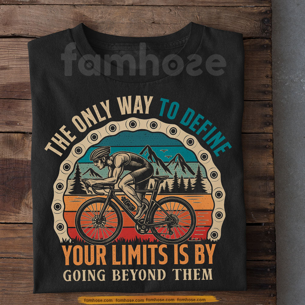 Vintage Cycling T-shirt, The Only Way To Define Your Limits Sport Tees Gift For Cycling Lovers