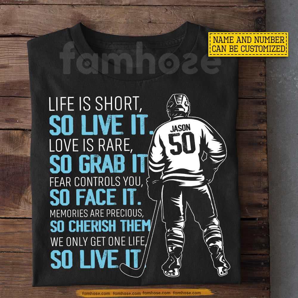 Personalized Hockey Man T-shirt, Life Is Short So Live It Sport Tees Gift For Hockey Lover