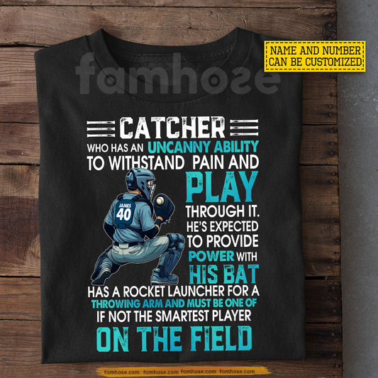 Personalized Catcher Baseball T-shirt, Catcher Who Has An Uncanny Ability Sport Tees Gift For Baseball Lover