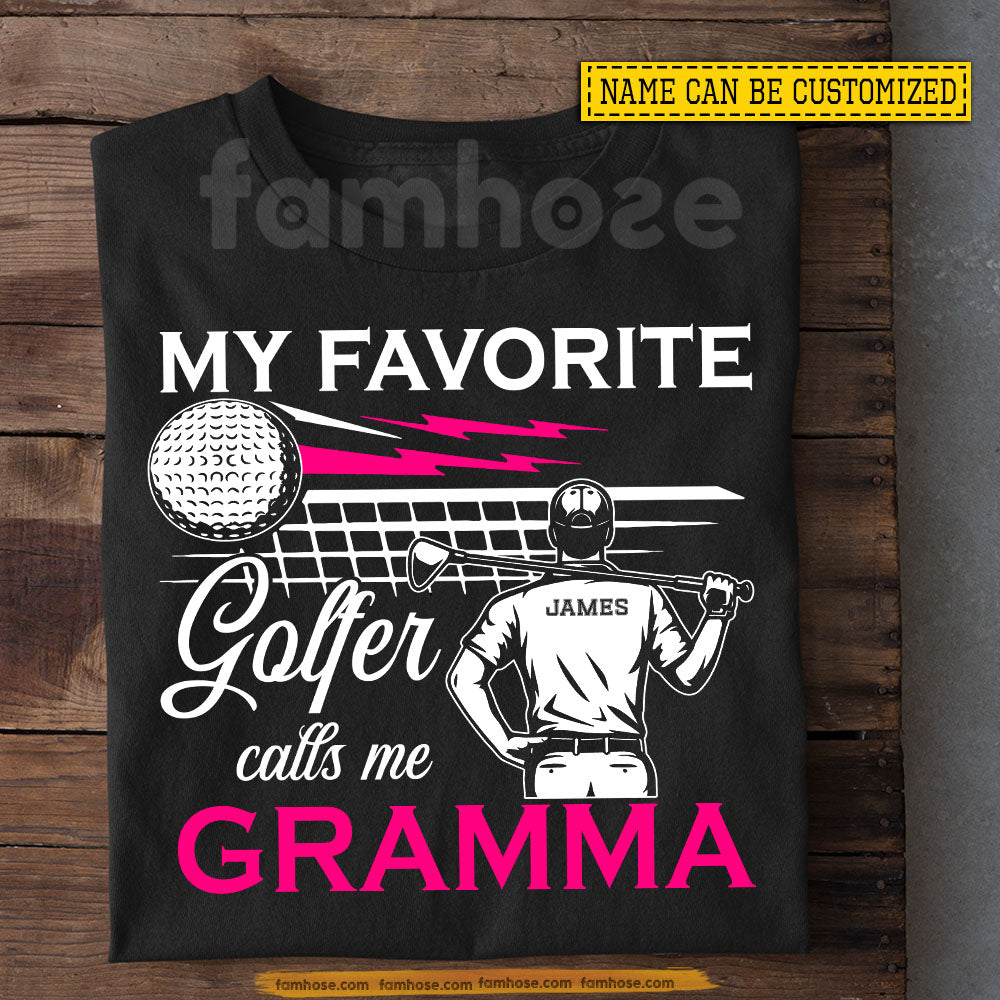Funny Personalized Golf Man T-shirt, My Favorite Golfer Calls Me Gramma Sport Tees Gift For Golf Lover