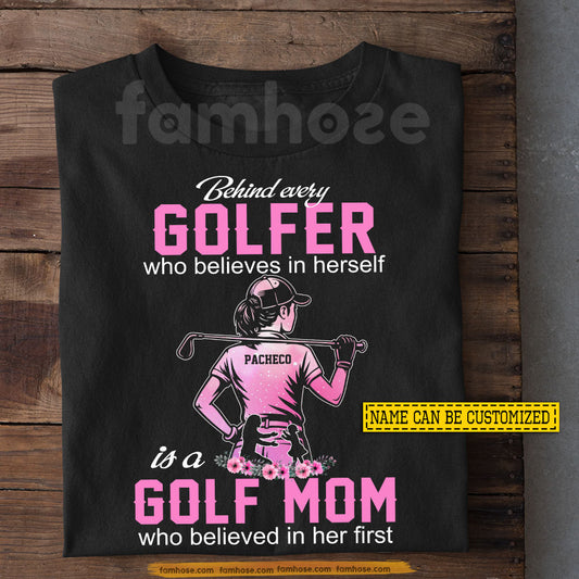 Personalized Golf Girl T-shirt, Behind Every Golfer Sport Tees Gift For Golf Mom, Golf Lover