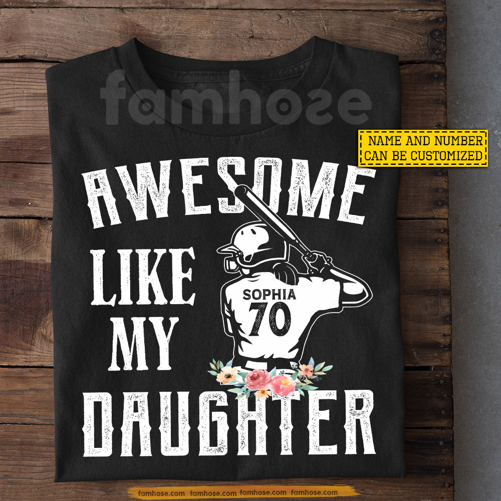 Personalized Softball Girl T-shirt, Awesome Like My Daughter Sport Tees Gift For Softball's Parents, Softball Lover