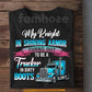 Funny Trucker's Wife T-shirt, My Knight In Shining Armor Tees Valentine Gift For Trucker Lover
