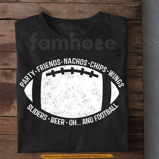 Funny Football T-shirt, Party Friends Nachos And Football Sport Tees Gift For Football Lovers