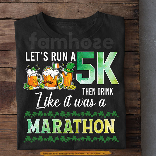 Funny Beer Drinking T-shirt, Let's Run A 5K Shamrock Tees St Patrick's Day Gift For Irish Lovers