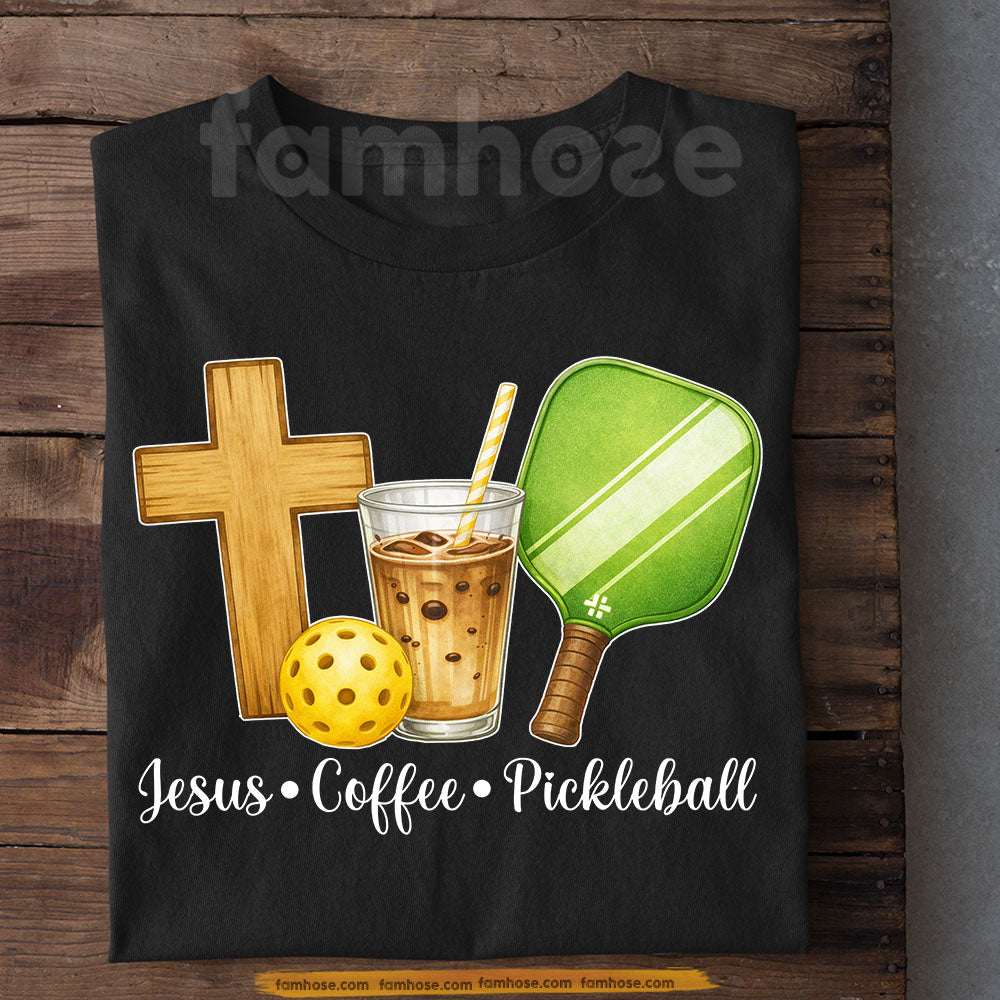 Pickleball T-shirt, Jesus Coffee And PIckleball Sport Tees Gift For Pickleball Lovers