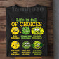 Funny Pickleball T-shirt, Life Is Full Of Choices Sport Tees Gift For Pickleball Lover