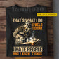 Funny Personalized Welder T-shirt, That's What I Do Tees Gift For Welder Lovers