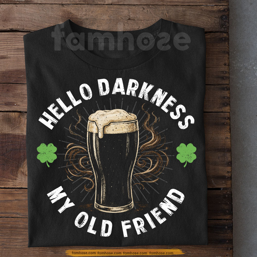Irish Drinking Beer T-shirt, Hello Darkness St. Patrick’s Day Shamrock Gift For Beer Lovers