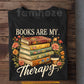 Reading Book T-Shirt, Books Are My Therapy Tees Gift For Reading Lover