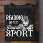 Funny Reading Girl T-Shirt, Reading Is My Favorite Sport Tees Gift For Reading Lovers