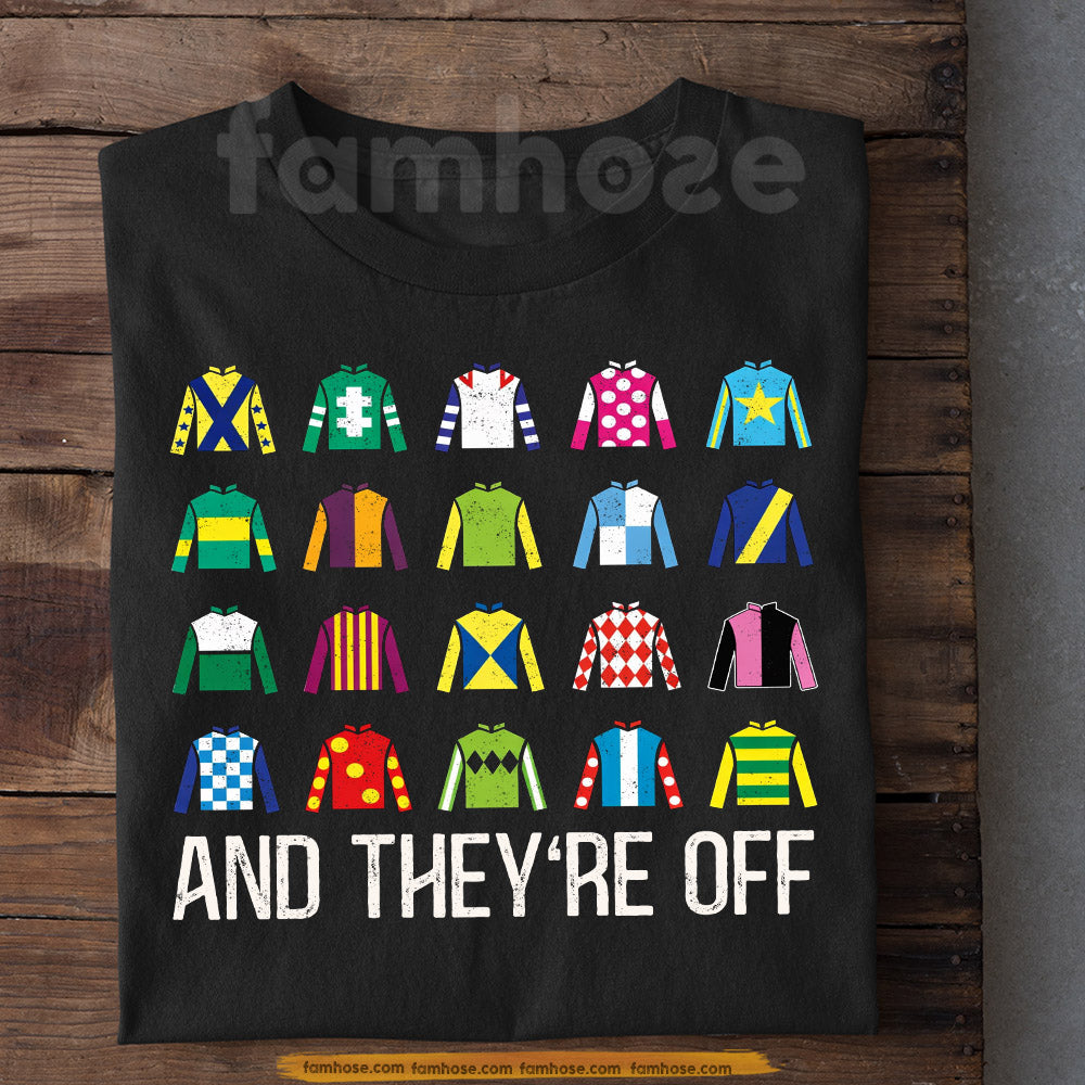 Kentucky Derby Day T-shirt, And They're Off Tees Gift For Horse Racing Lover