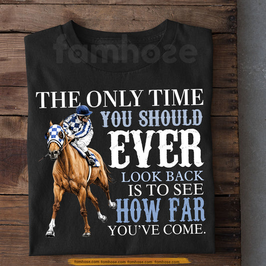 Secretariat Horse T-shirt, The Only Time You Should Ever Look Back Tees Gift For Horse Racing Lovers, Fan Of Kentucky Derby
