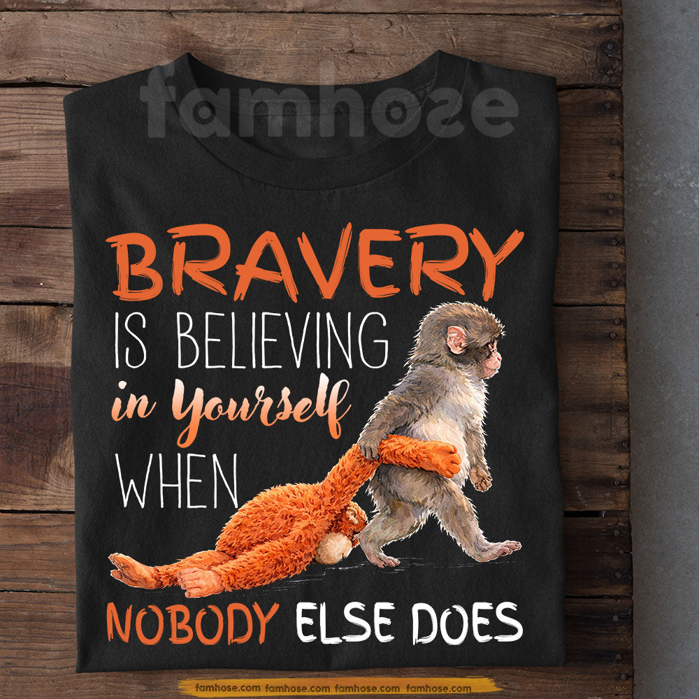 Punch Meme T-shirt, Bravery Is Believing In Yourself Motivational Support Monkey Tees Encouragement Gift