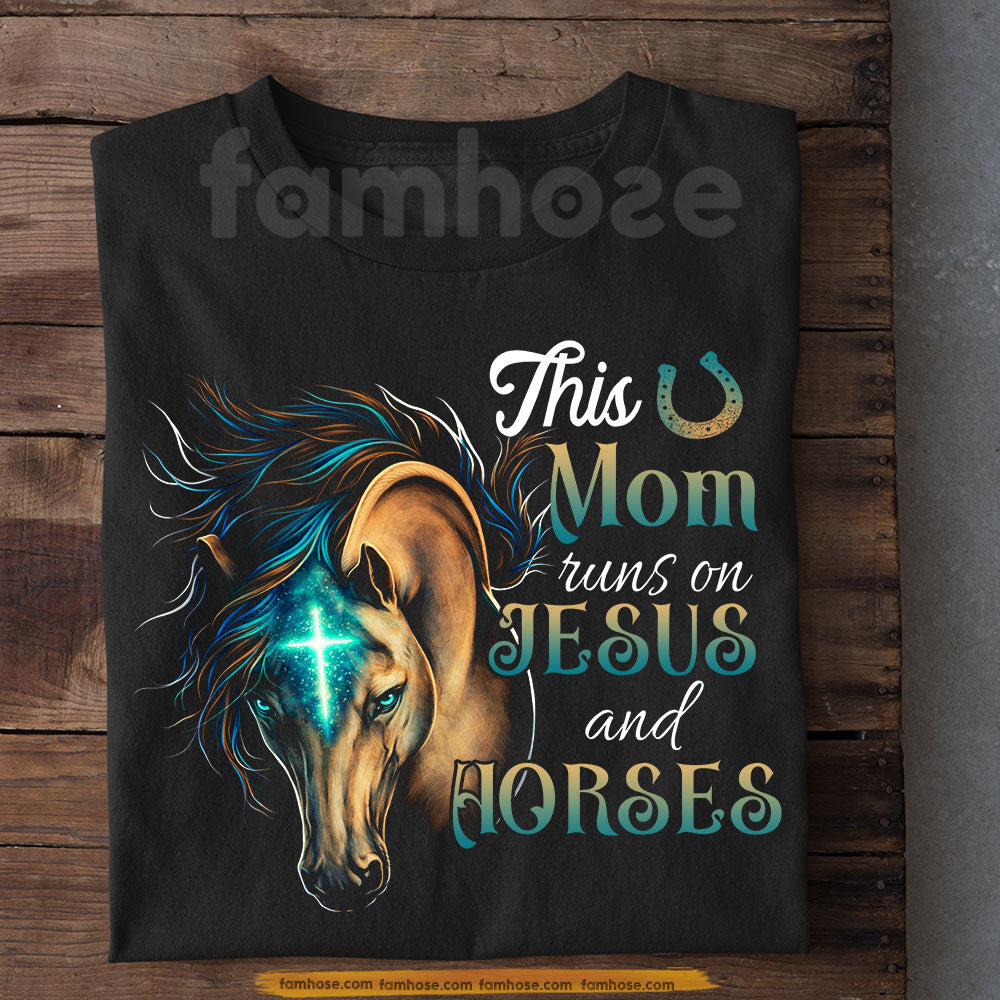 Horse Mom T-shirt, This Mom Runs On Jesus And Horses Tees Mother's Day Gift For Christian, Horse Lover