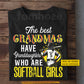 Personalized Softball Grandmas Granddaughters T-shirt, The Best Grandmas Have Granddaughters Tees Gift For Softball Lover