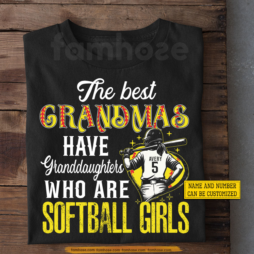 Personalized Softball Grandmas Granddaughters T-shirt, The Best Grandmas Have Granddaughters Tees Gift For Softball Lover
